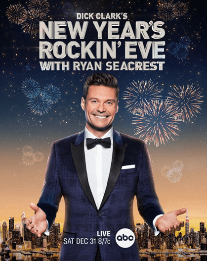 Promotional poster for Dick Clark's New Year's Rockin' Eve with Ryan Seacrest, airing live on ABC on December 31.